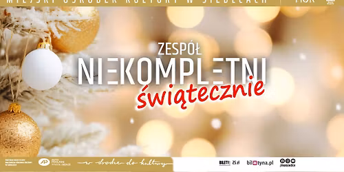 Koncert "Niekompletni \u015bwi\u0105tecznie"