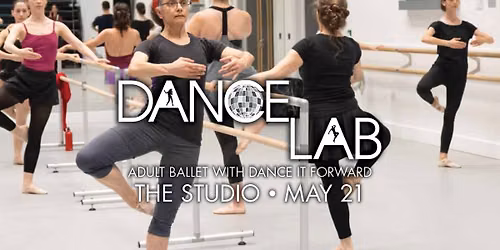 Dance Lab: Adult Ballet with Dance It Forward