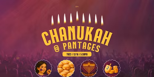Chanukah at Pantages