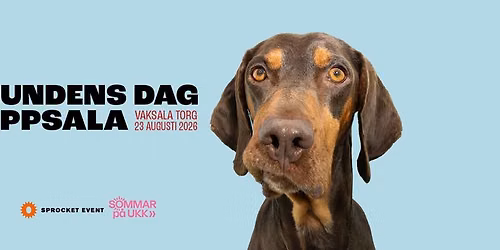 Hundens Dag \u2022 23\/8 \u2022 Vaksala torg \u2022 Fri entr\u00e9
