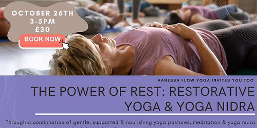 The Power Of Rest: Restorative Yoga & Yoga Nidra | Clitheroe | Vanessa Flow Yoga