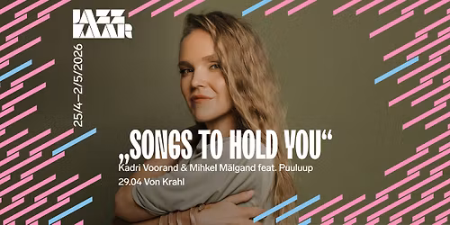 Kadri Voorand & Mihkel M\u00e4lgand \u201eSongs to Hold You\u201d feat. Puuluup | Jazzkaar 2026