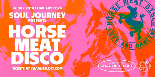 Horse Meat Disco @ Charlies Loft