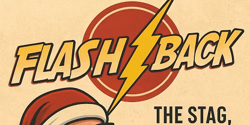 Flashback @ The Stag