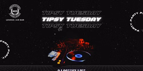 Tipsy Tuesday Night