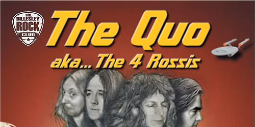 The Quo aka The Four Rossis + special guests McGill - \u00a312 OTD