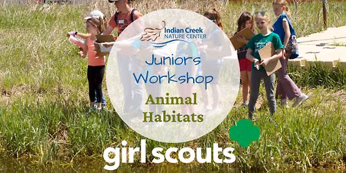 Girl Scout Juniors Workshop: Animal Habitats