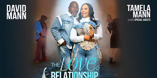 The Love & Relationship Tour: with David and Tamela Mann: Kansas City, MO.