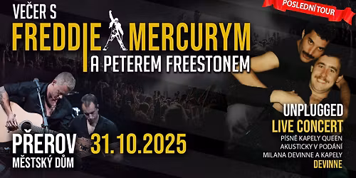 POSLEDN\u00cd TOUR - Ve\u010der s Freddie Mercurym a Peterem Freestonem | P\u0159erov
