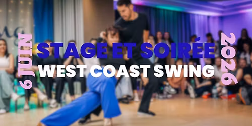 Stage et Soir\u00e9e \u2013 West Coast Swing #5 \ud83d\udc83\ud83c\udffb