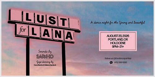 LUST OF LANA - PORTLAND (21+)