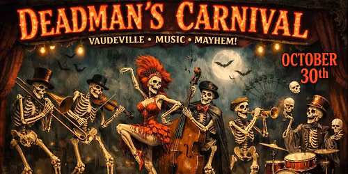 Deadman's Carnival at the Gerold Opera House
