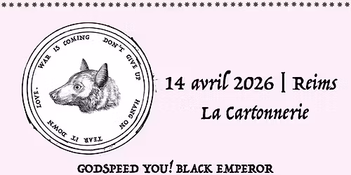 GodSpeed You ! Black Emperor \u00b7 La Cartonnerie