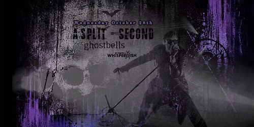 A Split Second with special guests Ghostbells, CHANT and DJ WhisperWish