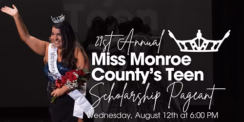 21st Annual Miss Monroe County's Teen Scholarship Program