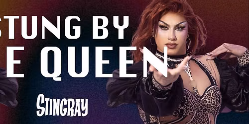 QT Drag Bingo - Stung By The Queen with Oxy-Kodeine