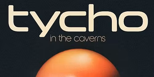 Tycho - Saturday at The Caverns