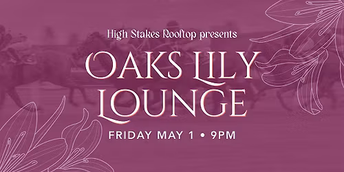 High Stakes Oaks Lily Lounge