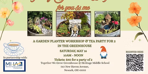 Fairy Garden & Tea, for You & Me!  