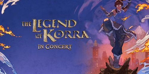 THE LEGEND OF KORRA IN CONCERT