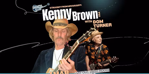 Kenny Brown (USA) & Dom Turner at Way Out West Roots Music Club Newport VIC