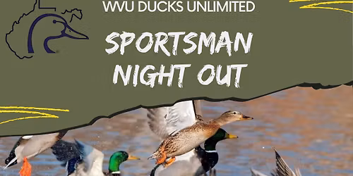 WVU Ducks Unlimited Sportsman Night Out