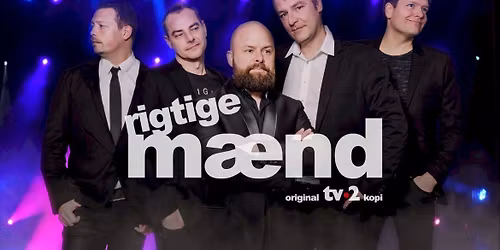 Rigtige M\u00e6nd - TV-2 - Episk, stort og ganske enkelt uforglemmeligt