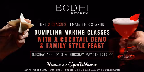 Dumpling Making Class, Cocktail Demo & Family Style Feast at Bodhi Kitchen