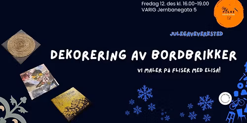 Vi maler p\u00e5 bordbrikker sammen med Elisa! \u00c5pent verksted