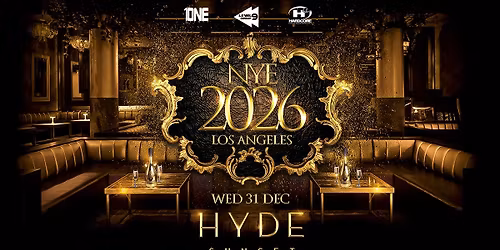 NYE 2026 Los Angeles (HYDE NIGHTCLUB) 