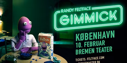 Randy Feltface - 10. februar - Bremen Teater