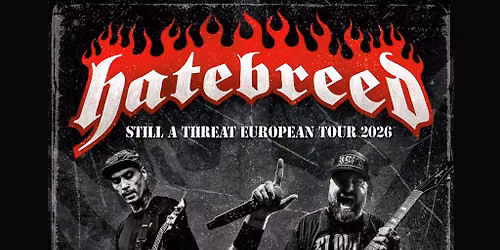 HATEBREED | STILL A THREAT EUROPEAN TOUR 2026 (PART 2) | BACKSTAGE M\u00dcNCHEN 2026