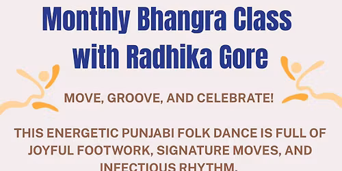 Step Into Bhangra with Radhika Gore - $15 Fridays