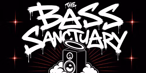 The Bass Sanctuary \u2728\ufe0f Launch Party\u2728\ufe0f
