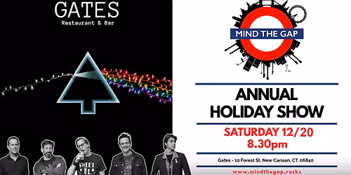 Mind the Gap - Holiday Party at Gates!