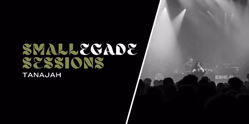 SMALLEGADE SESSIONS: Tanajah