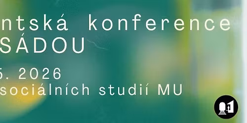 Studentsk\u00e1 konference Za Fas\u00e1dou 2026