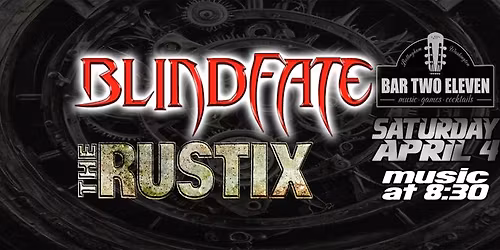 Blindfate & The Rustix!