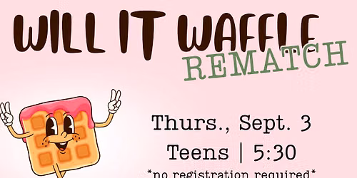 Will It Waffle? - Rematch!