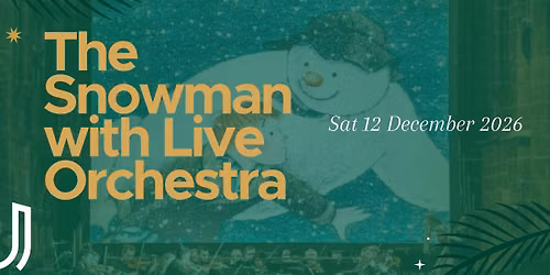 The Snowman with Live Orchestra