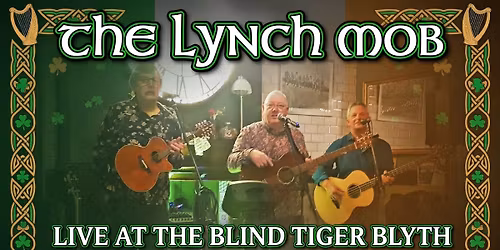The Lynch Mob at The Blind Tiger Irish and Folk Songs