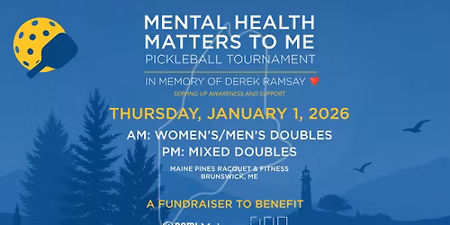 Mental Health Matters to ME Pickleball Tournament in Memory of Derek Ramsay