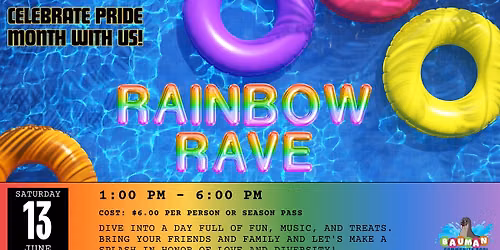 Rainbow Rave at Bauman Community Pool! 