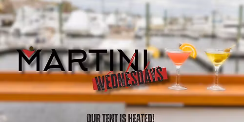 Martini  Wednesdays, Every Wednesday
