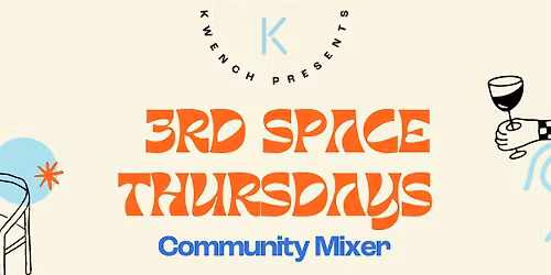 3rd Space Thursdays: Community Mixer