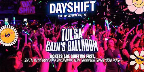 Day Shift Party (21+)