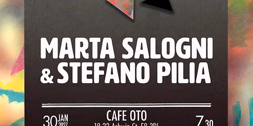 Marta Salogni & Stefano Pilia