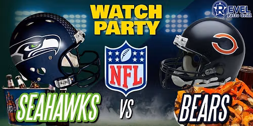 Bears Vs. Seahawks - NFL Watch Party at The Revel!