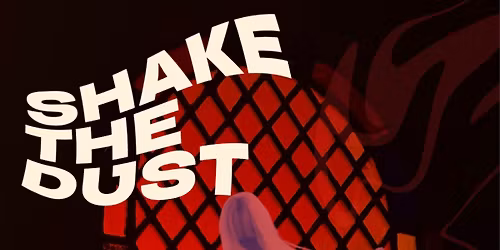 Shake The Dust: Sober Somatic Dance
