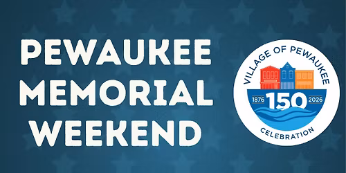Pewaukee Memorial Weekend